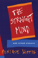 The Straight Mind and Other Essays