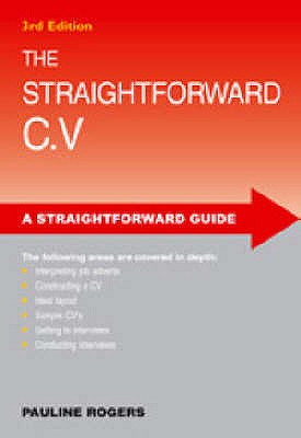The Straightforward Cv - Rogers, Pauline