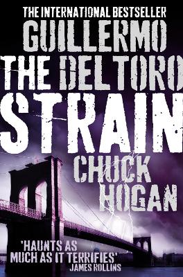 The Strain - del Toro, Guillermo, and Hogan, Chuck