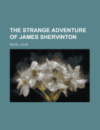 The Strange Adventure of James Shervinton