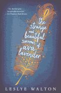 The Strange and Beautiful Sorrows of Ava Lavender