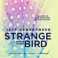 The Strange Bird: A Borne Story