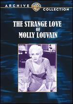 The Strange Love of Molly Louvain