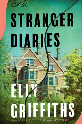 The Stranger Diaries: A Mystery - Griffiths, Elly