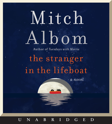 The Stranger in the Lifeboat CD - Albom, Mitch (Read by)
