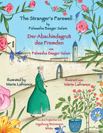 The Stranger's Farewell -- Der Abschiedsgru des Fremden: Bilingual English-German Edition / Zweisprachige Ausgabe Englisch-Deutsch
