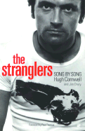 The Stranglers: Song by Song 1974-1990 - Cornwell, Hugh, and Drury, Jim