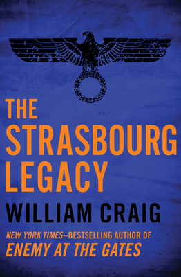 The Strasbourg Legacy - Craig, William J