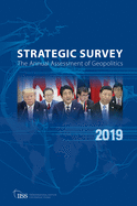 The Strategic Survey 2019: The Annual Assessment of Geopolitics