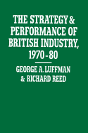 The Strategy and Performance of British Industry, 1970-80