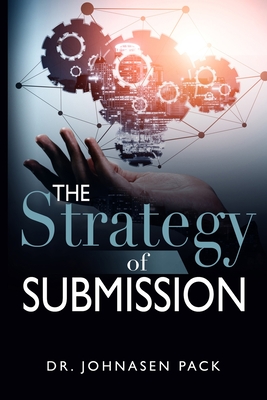 The Strategy of Submission - White, Shomari (Foreword by), and White, Jacque (Foreword by), and Johnson, Inga (Narrator)