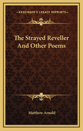 The Strayed Reveller and Other Poems