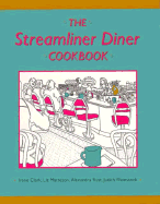 The Streamliner Diner Cookbook