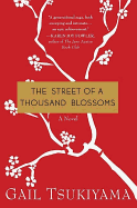 The Street of a Thousand Blossoms - Tsukiyama, Gail