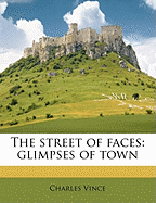 The Street of Faces: Glimpses of Town