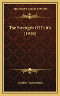 The Strength of Faith (1918)