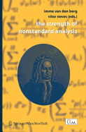 The Strength of Nonstandard Analysis