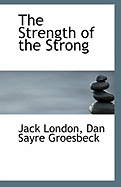 The Strength of the Strong