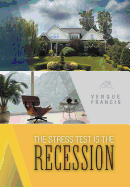 The Stress Test is the Recession