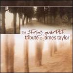 The String Quartet Tribute to James Taylor - Vitamin String Quartet