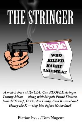 The Stringer: Who Killed Harry Zalenka? - Nugent, Tom