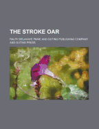 The Stroke Oar