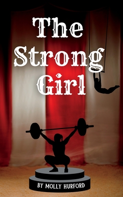 The Strong Girl - Hurford, Molly