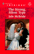 The Strong, Silent Type - McBride, Jule
