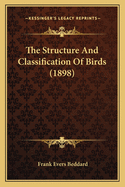 The Structure and Classification of Birds (1898)