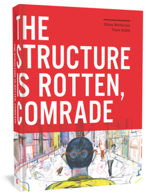 The Structure is Rotten, Comrade - Bernerian, Viken, and Kebbi, Yann