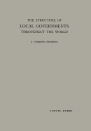 The Structure of Local Governments Throughout the World: A Comparative Introduction