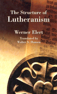 The Structure of Lutheranism