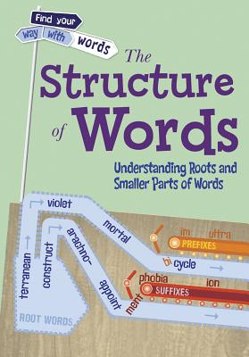 The Structure of Words - Miles, Liz