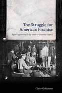 The Struggle for America's Promise: Equal Opportunity at the Dawn of Corporate Capital