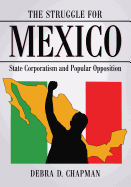 The Struggle for Mexico: State Corporatism and Popular Opposition