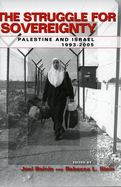 The Struggle for Sovereignty: Palestine and Israel, 1993-2005