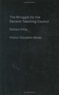 The Struggle for the General Teaching Council