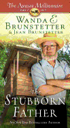 The Stubborn Father: The Amish Millionaire Part 2 Volume 2