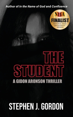 The Student: A Gidon Aronson Thriller - Gordon, Stephen