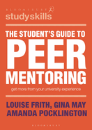 The Student's Guide to Peer Mentoring: Get More from Your University Experience