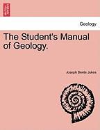 The Student's Manual of Geology.