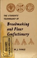 The Students' Technology of Breadmaking & Flour Confectionery