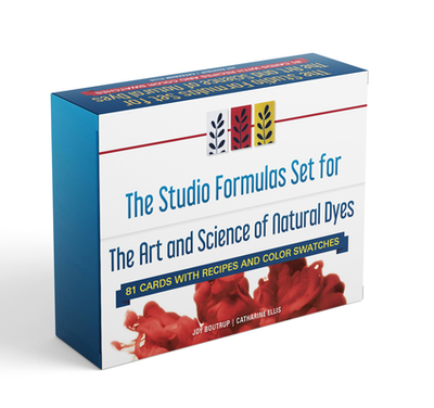 The Studio Formulas Set for the Art and Science of Natural Dyes: 84 Cards with Recipes and Color Swatches - Boutrup, Joy, and Ellis, Catharine
