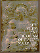 The Study and Criticism of Italian Sculpture