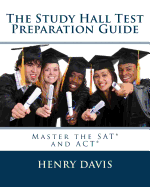The Study Hall Test Preparation Guide
