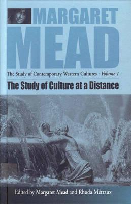 The Study of Culture at a Distance - Mead, Margaret, Professor (Editor)