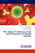 The Study of Influenza Virus and Precautions in Dental Practice