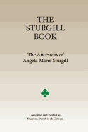 The Sturgill Book: The Ancestors of Angela Marie Colson