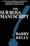 The Sub Rosa Manuscript