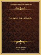 The Subjection of Hamlet